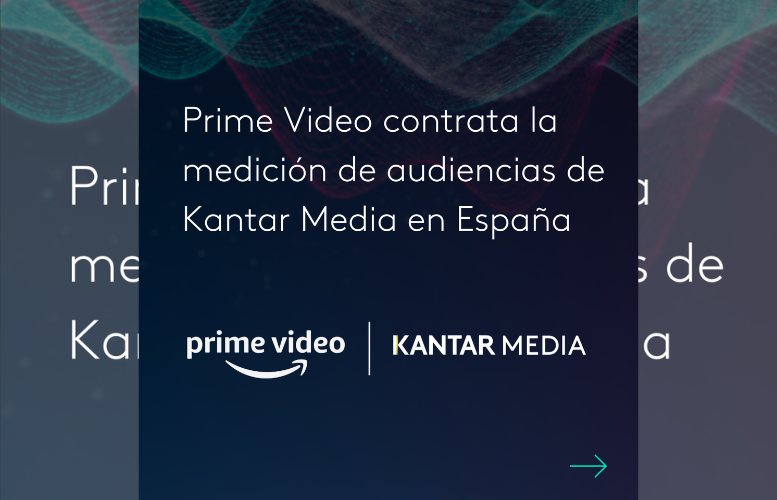 Prime Video contrata la medición de audiencias de Kantar Media en España